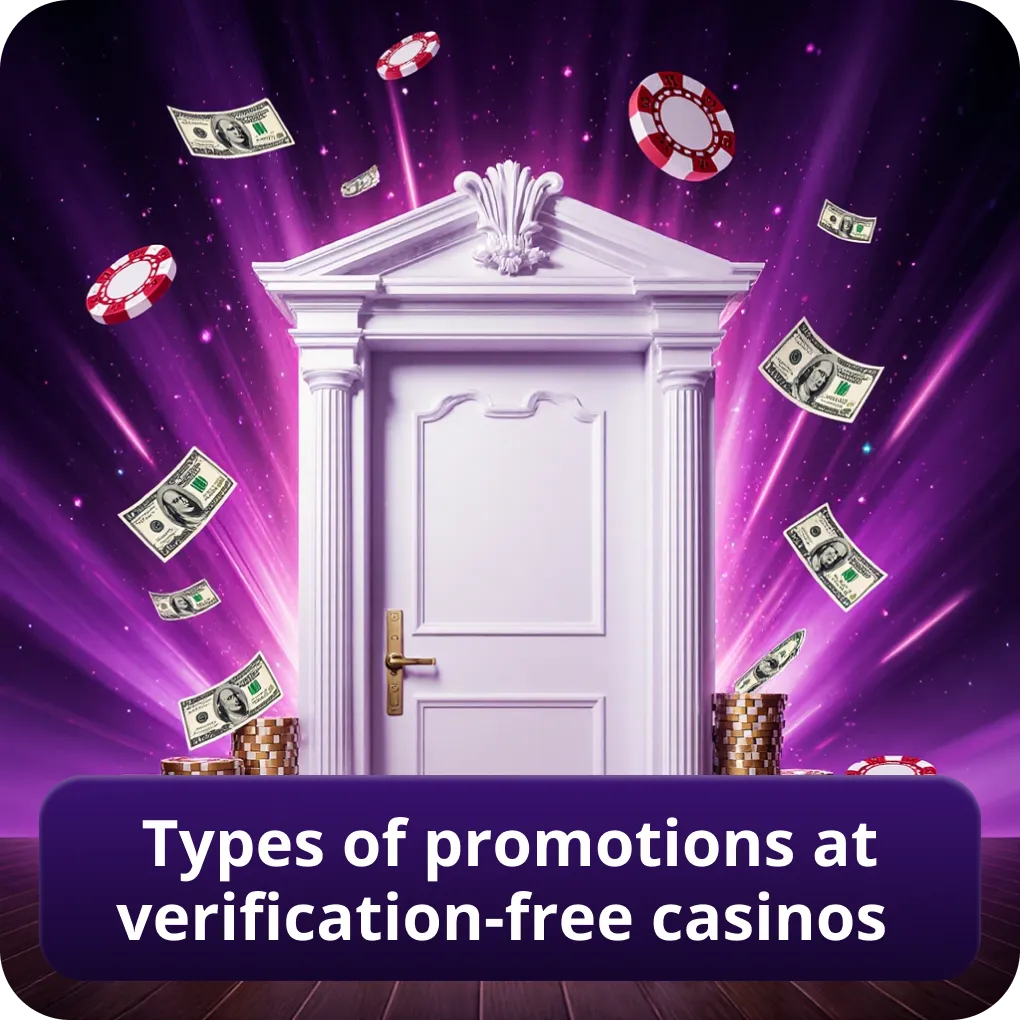 Types of promotions at verification-free casinos