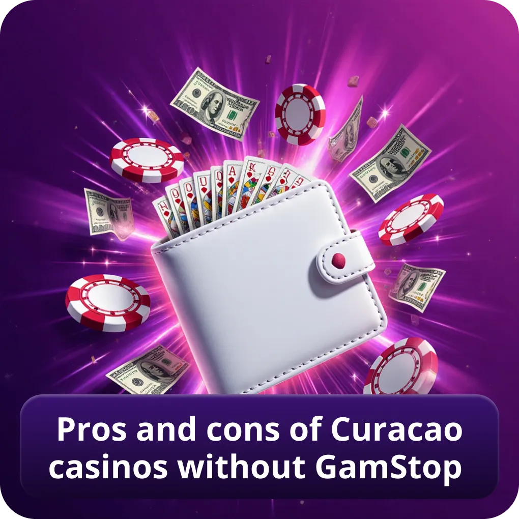 Pros and cons of Curacao casinos without GamStop