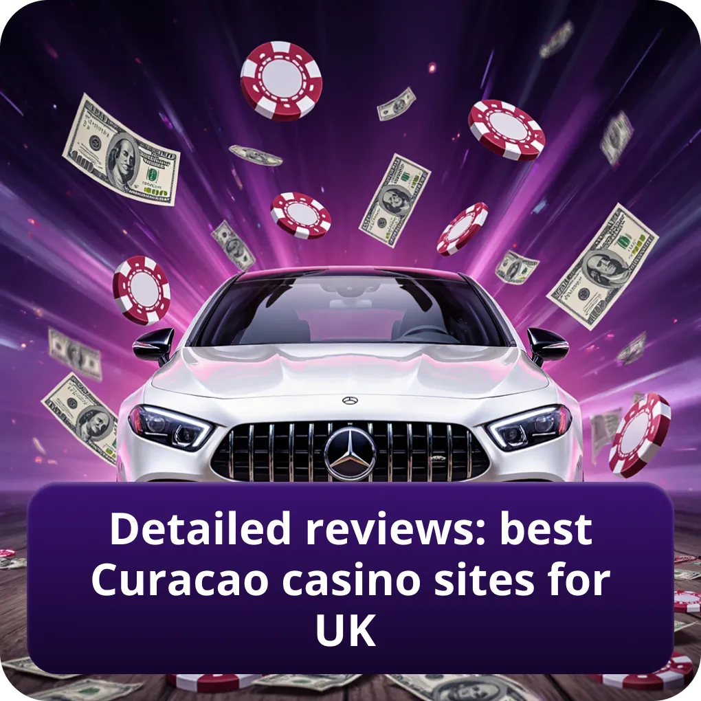 Detailed reviews: best Curacao casino sites for UK